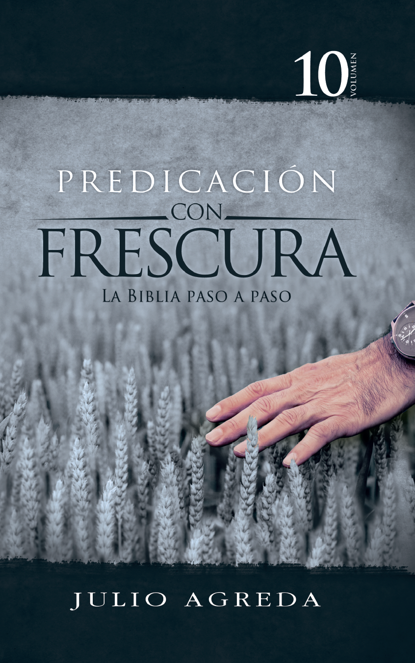 Volumen 10 - Predicación con Frescura