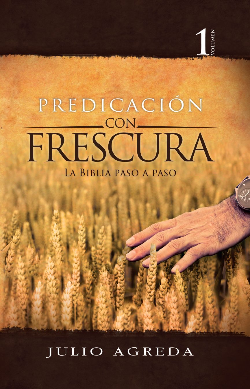 Volumen 1 - Predicación con Frescura