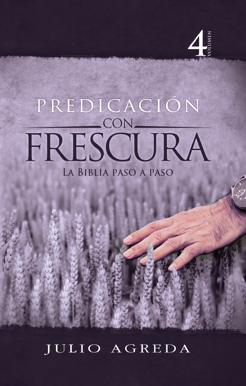 Volumen 4 - Predicación con Frescura