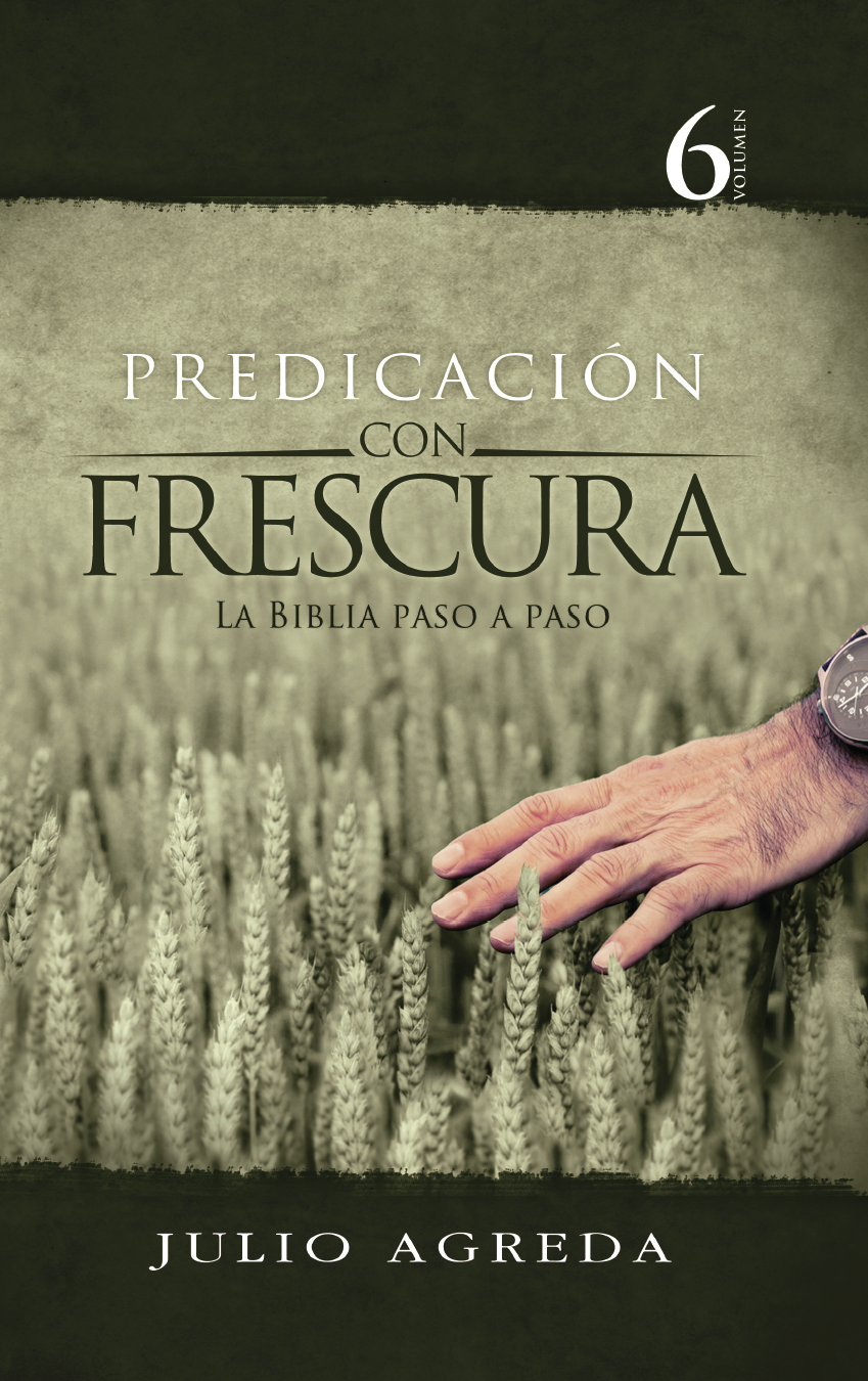 Volumen 6 - Predicación con Frescura