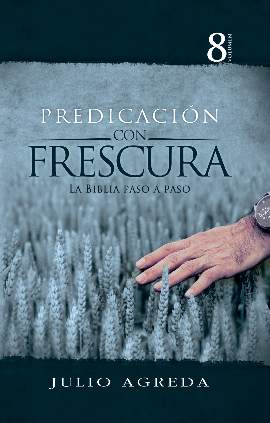 Volumen 8 - Predicación con Frescura