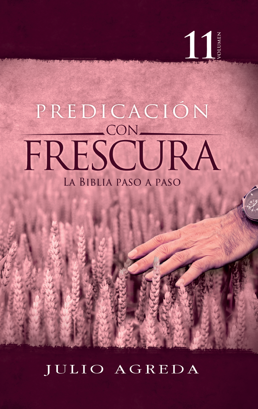 Volumen 11 - Predicación con Frescura