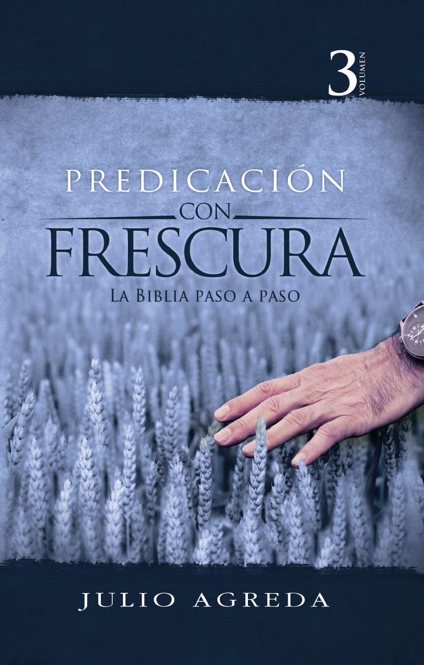 Volumen 3 - Predicación con Frescura